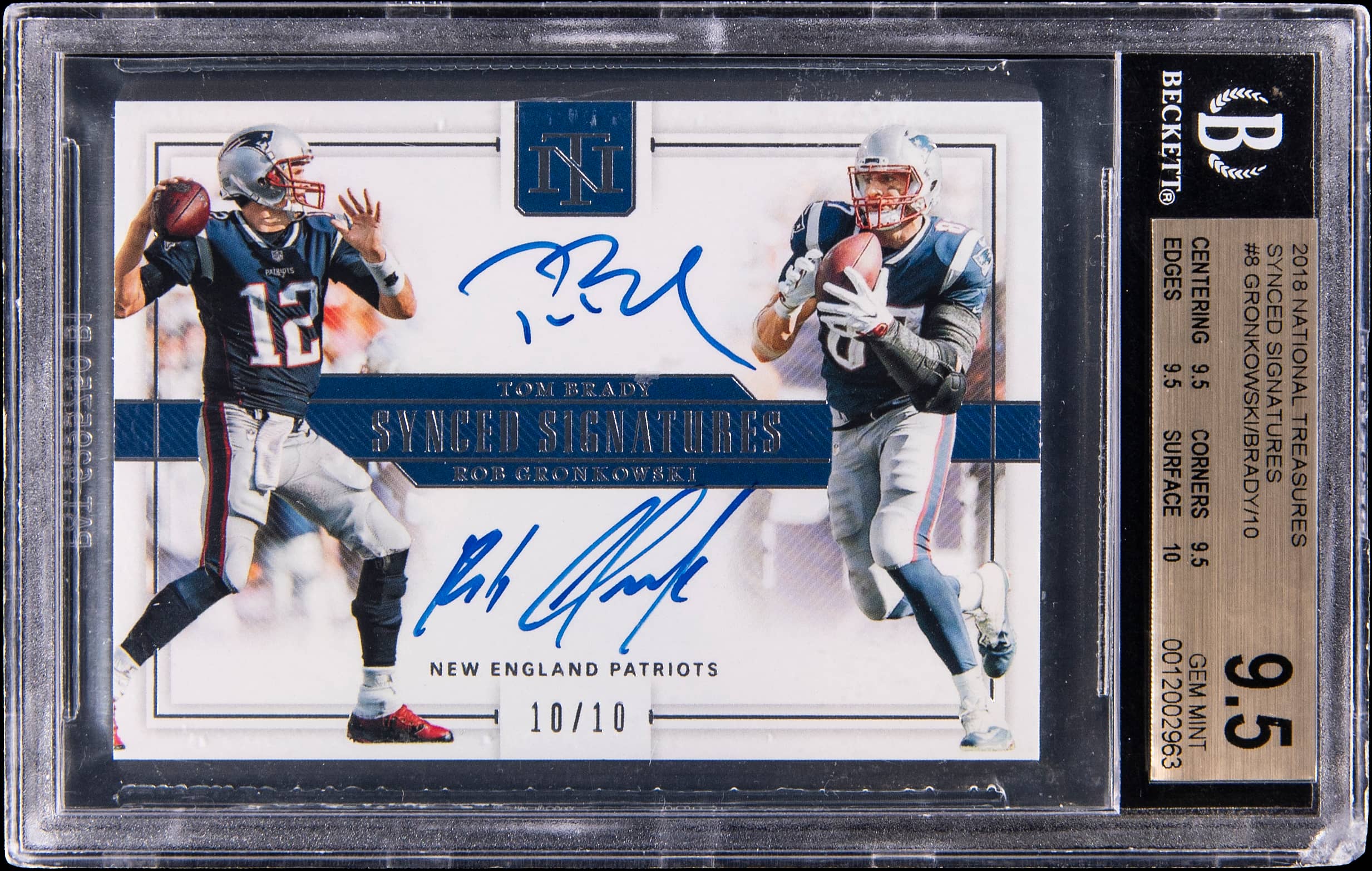 2018 Panini National Treasures Synced Signatures #SS-PAT Tom Brady/Rob Gronkowski Dual-Signed Card (#10/10) - BGS GEM MINT 9.5, Beckett 10 - True Gem+ - Pop 4
