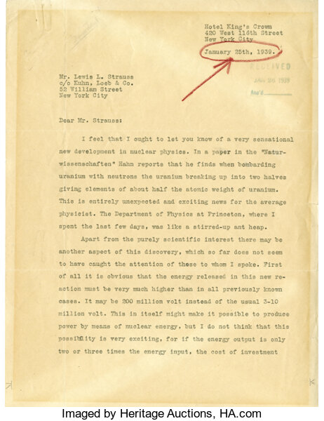 Szilard, Leo. Highly Important Typed Letter Signed, 2 Pages (11 x 8 ½ in.; 279 x 216 mm.), "New York," 25 January 1939 to Lewis L. Strauss, a Partner in the International Banking Firm Kuhn, Loeb and Company Who Played a Pivotal Role in Shaping Nuclear Policy in the United States